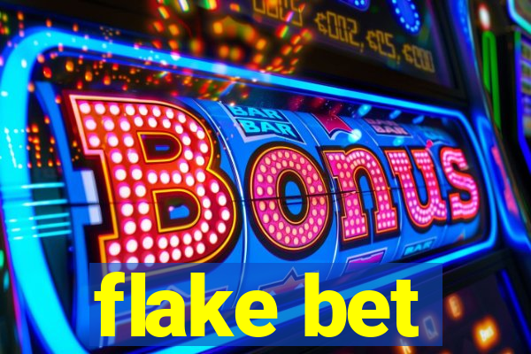 flake bet